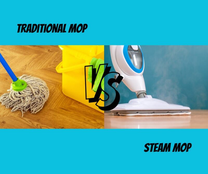 Steam Cleaner vs. Traditional Mop: Which is Better?